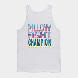 Pillow fight champion - Funny-Humor Tank Top